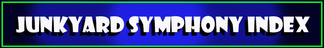 Junkyard Symphony Index