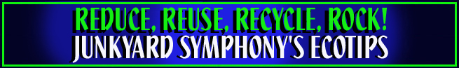 Junkyard Symphony's Ecotips